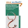 Vorsicht Vorsorge!: Wenn Pr�vention nutzlos oder gef�hrlich wird (suhrkamp taschenbuch)