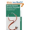 Vorsicht Vorsorge!: Wenn Pr�vention nutzlos oder gef�hrlich wird (suhrkamp taschenbuch)