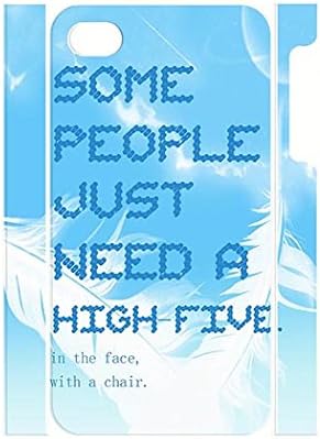Dust Proof Inspirational About Life Custom IPhone 4 4s Carefully-Designed Plastic Caver Case"Some People Just Need A High-Five In The Face With A Chair"