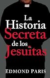 La Historia Secreta de los Jesuitas (Annotated)