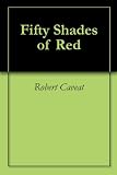 Fifty Shades of Red