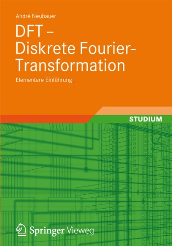 DFT - Diskrete Fourier-Transformation: Elementare Einführung (German Edition)