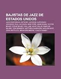 Bajistas de Jazz de Estados Unidos: Jaco Pastorius, Anthony Jackson, Alphonso Johnson, Paul Jackson, Mike Pope, Mark Egan, Victor Bailey