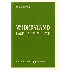 Widerstand: Lage - Traum - Tat