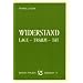 Widerstand: Lage - Traum - Tat
