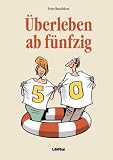 Produkt-Bild: &Uuml;berleben ab f&uuml;nfzig