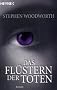 Das Fl�stern der Toten: Roman