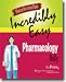 Medical Assisting Made Incredibly Easy: Pharmacology