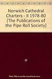 The Charters of Norwich Cathedral Priory