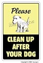 CLEAN UP AFTER YOUR DOG ~Sign dog pet no poop crap pick