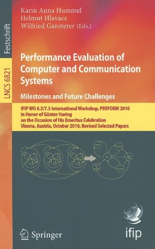 Performance Evaluation of Computer and Communication Systems. Milestones and Future Challenges: IFIP WG 6.3/7.3 International Workshop, PERFORM 2010, ... Computer Science and General Issues)