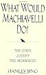 What Would Machiavelli Do?