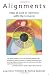 Alignments: How to Live in Harmony With the Universe