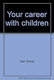 Your career with children