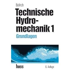 Technische Hydromechanik 1: Grundlagen
