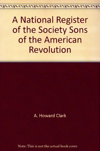 A National Register of the Society Sons of the American Revolution