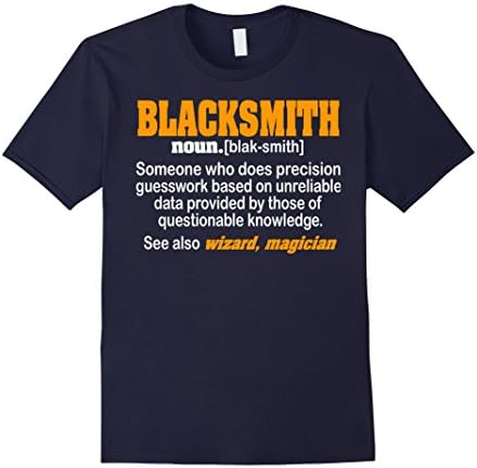 Men's Blacksmith Someone Who Does Precision Guesswork T Shirt Medium Navy