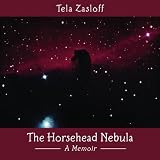The Horsehead Nebula: A Memoir