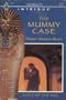 The Mummy Case (Harlequin Intrigue No. 257)