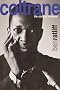 Coltrane: The Story of a Sound Coltrane: The Story of a Sound