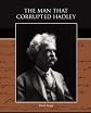 The Man that Corrupted Hadleyburg