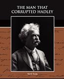 The Man That Corrupted Hadleyburg