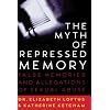 The Myth of Repressed Memory: False Memories and Allegations of Sexual Abuse