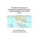 The 2007-2012 Outlook for Inorganic Compounds of Lawn and Garden Fungicides in the United... by Philip M. Parker