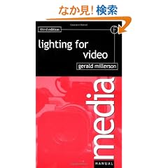 Lighting for Video, Third Edition (Media Manuals)