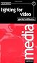 Lighting for Video (Media Manuals)