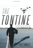 The Tontine: A Fact Based Novel of a Brotherhood