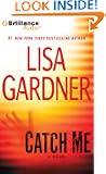 Catch Me: A Novel (Detective D.D. Warren Series)
