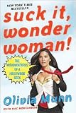 Suck It, Wonder Woman!: Publisher: St. Martins Griffin