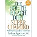 Books : The South Beach Diet Supercharged Faster Weight Loss and Better Health for Life [2008 Hardcover] Arthur Agatston MD (Author) Joseph Signorile PhD (Author)The South Beach Diet Supercharged Faster Weight Loss and Better Health for Life [2008 Hardcover]