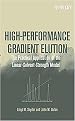 High-Performance Gradient Elution (The Practical Application of the Linear-Solvent-Strength Model) (Hardcover)
