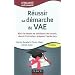 R�ussir sa d�marche de VAE - 3e �dition: B�tir le dossier de validation des acquis, r�ussir l'entretien, pr�parer l'apr�s-jury