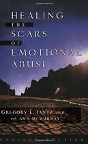 Healing the Scars of Emotional Abuse
