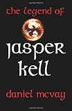 The Legend of Jasper Kell