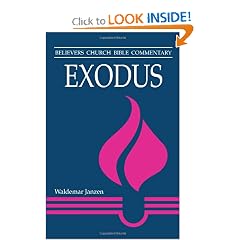 Exodus (Believers Church Bible Commentary)