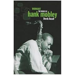 Workout: The Music Of Hank Mobley