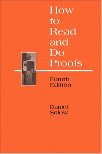 How to Read and Do Proofs: An Introduction to Mathematical Thought Processes