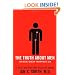 The Truth About Men: The Secret Side of the Opposite Sex