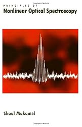 Principles of Nonlinear Optical Spectroscopy (Oxford Series on Optical and Imaging Sciences)