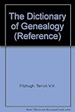 The dictionary of genealogy