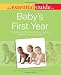 The Essential Guide to Baby's First Year Image of The Essential Guide to Baby's First Year