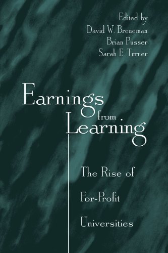 Earnings from Learning: The Rise of For-Profit Universities (SUNY series, Frontiers in Education)