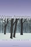 Winter Amnesties (Crab Orchard Award Series in Poetry)