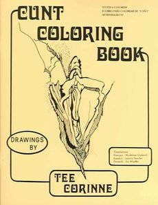 [(Cunt Coloring Book)] [By (author) Dee Corinne] published on (June, 2003)