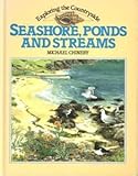 Seashore, ponds and streams