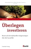 Uberlegen Investieren